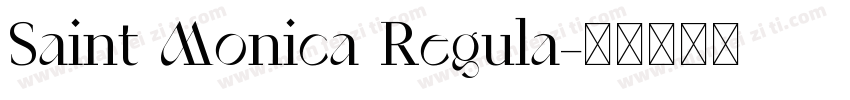 Saint Monica Regula字体转换